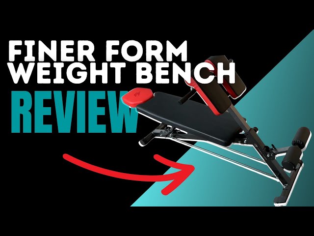 Review) FINER FORM Multi Functional Adjustable Weight Bench 