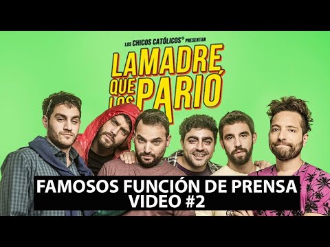 LOS FAMOSOS RECOMIENDAN FERVIENTEMENTE VER LA MADRE QUE LOS PARIO