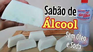 Sabão de ÁLCOOL, sem SODA e óleo, com 4 ingredientes