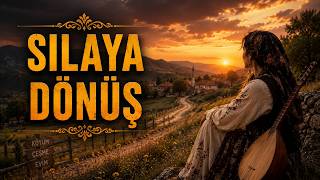 Sılaya Dönüş - Anam Beni Kapısında Bulur Mu? (Yürek Yakan Gurbet Türküsü)