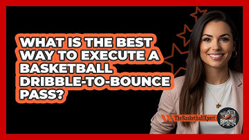 What Is The Best Way To Execute A Basketball Dribble-to-bounce Pass? - The Basketball Xpert