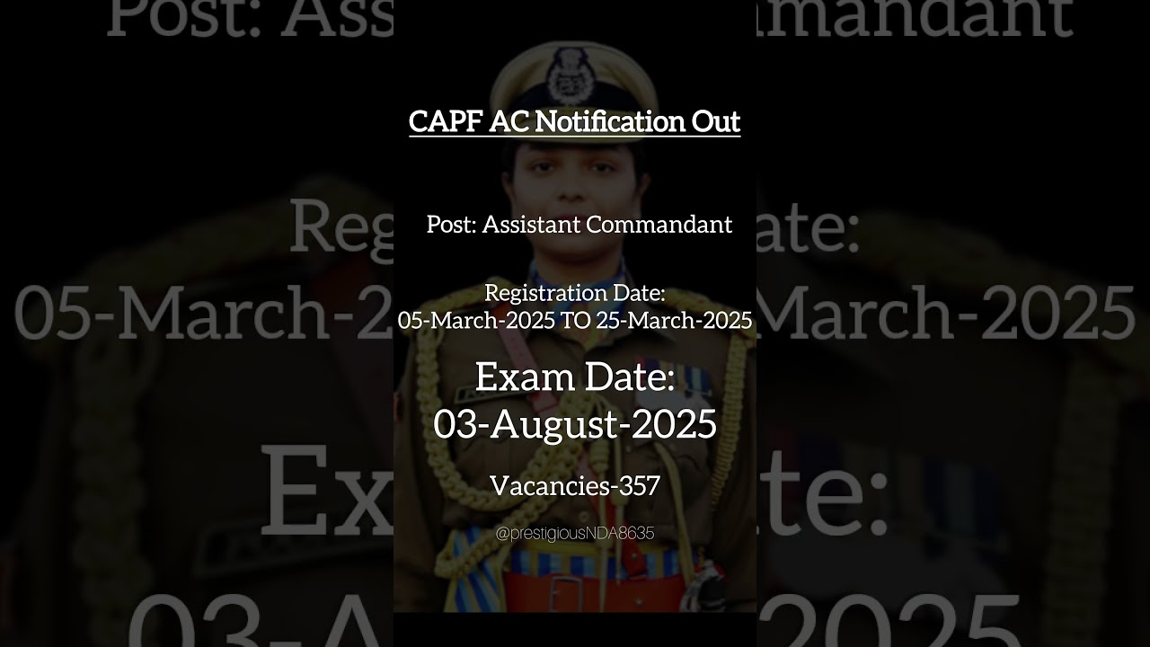CAPF Assistant Commandant 2025 complete Details😃⚔️ 