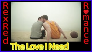 Trevor & Nick | All The Love I Need | Gay Romance | Thylacine