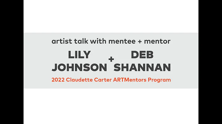 Claudette Carter ARTMentors Program 2022  Lily Joh...
