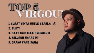 TOP 5 LAGU VIRGOUN  ||  KUMPULAN LAGU VIRGOUN TANPA IKLAN