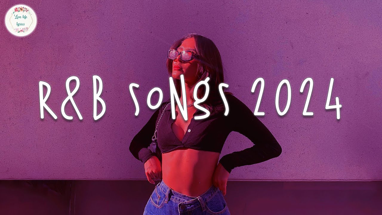 R&B songs 2024 🍹 R&B music 2024 Best rnb songs playlist 2024 YouTube