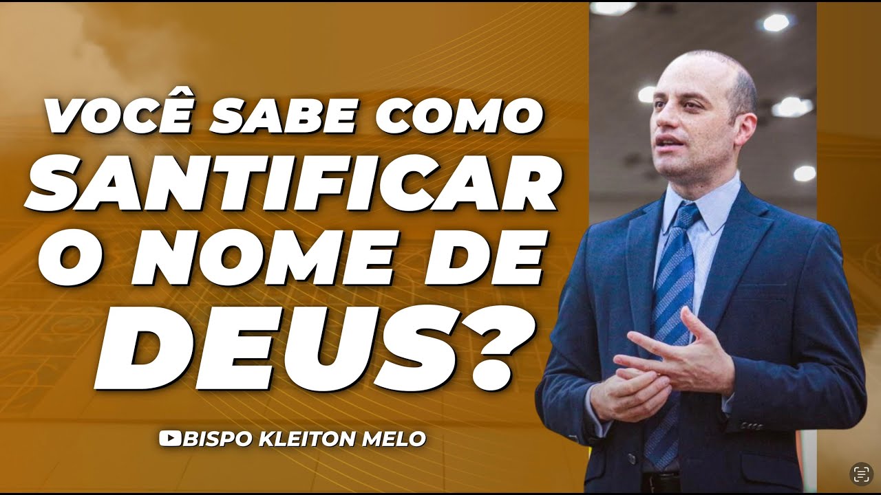 VOCÊ SABE COMO SANTIFICAR O NOME DE DEUS⁉️