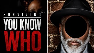 SURVIVING YOU KNOW WHO | The Silence Is Breaking… Survivors Are Finally Speaking