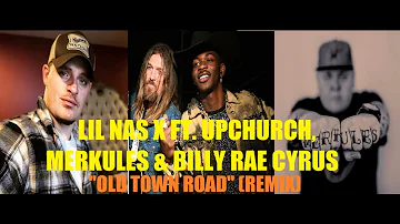 Upchurch - Old Town Road (Remix) Ft. Lil Nas X, Billy Ray Cyrus & Merkules
