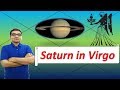 Saturn in Virgo (Traits and Characteristics) | Vedic Astrology