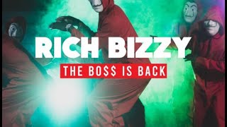 Rich Bizzy -The Boss Is Back