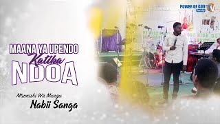 MAANA YA UPENDO KATIKA NDOA  | NABII SANGA