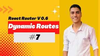 React Router  Dom v6 #7  Dynamic Routes