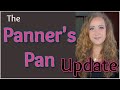 The Panners Pan Project Pan ~ Update 27 | Jessica Lee