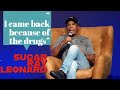 &quot;I CAME BACK BECAUSE OF THE DRUGS!&quot; (SUGAR RAY LEONARD - LIVE &amp; RAW)