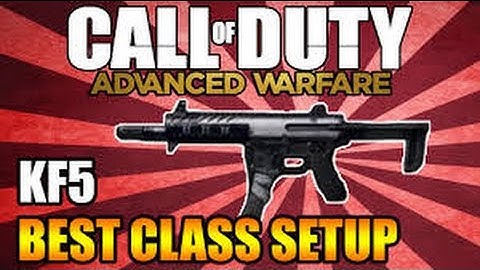 COD: Advanced Warfare: BEST CLASS SETUP FOR RUSHING | BEST SMG "KF5" CLASS SETUP