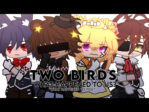 [FNAF] Two Birds || FT. FNAF 1 || Swap AU || Gacha Club