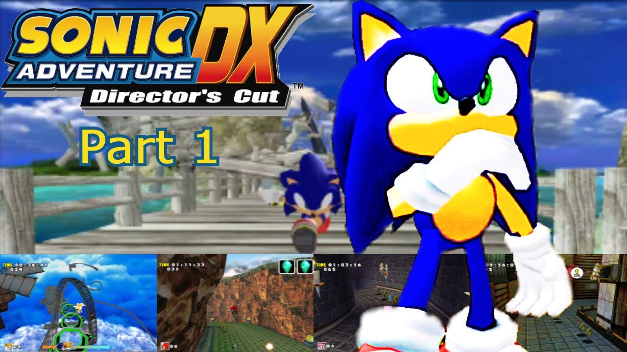 Playing Sonic Adventure DX Director's Cut - YouTube