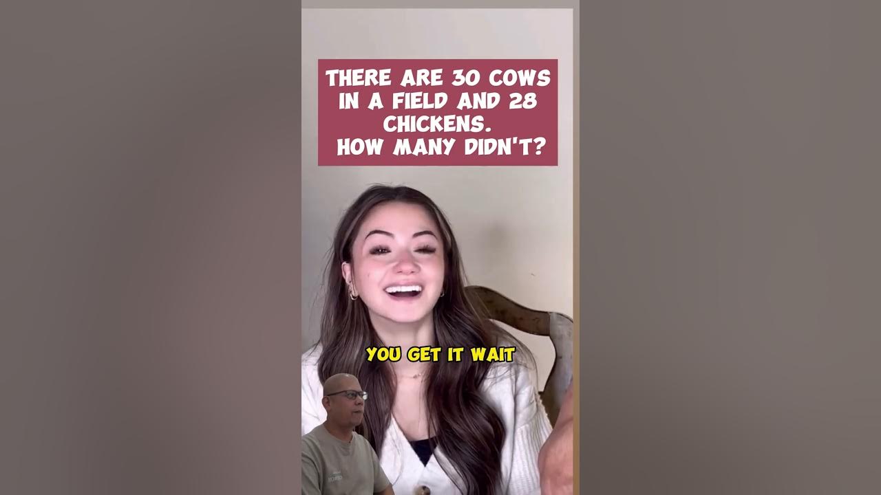 There are 30 cows in a field and 28 chickens how many didn t youtube