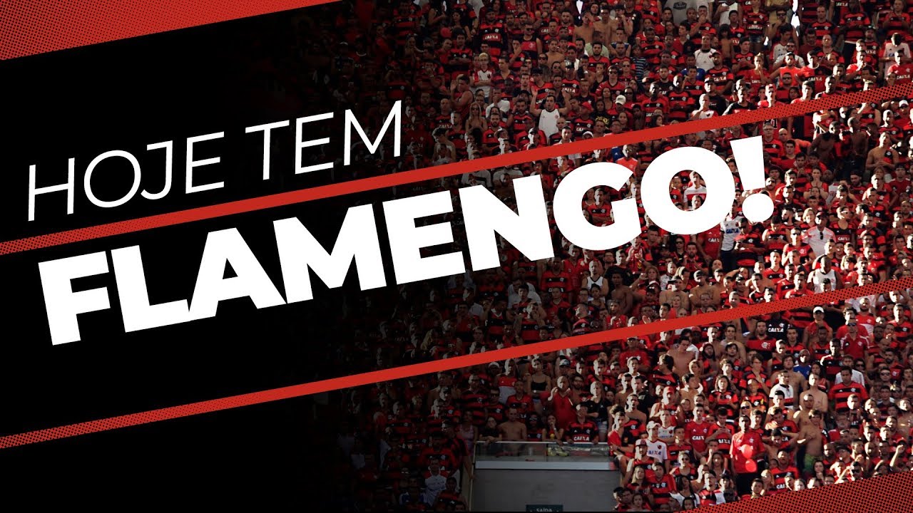 Hoje tem Flamengo! #FLAxRIV - YouTube