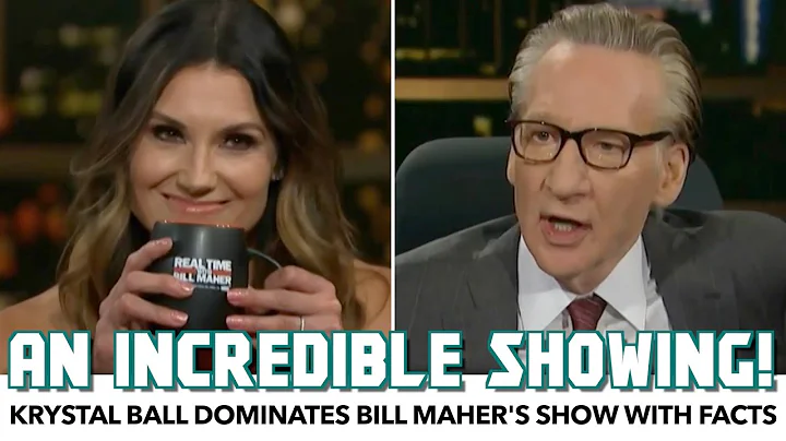 Krystal Ball DOMINATES Bill Maher's Show With Facts