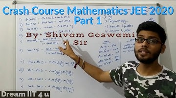 Crash Course for JEE Maths 2020 : Part 1 || By- Shivam Goswami Sir || Dream IIT 4 u