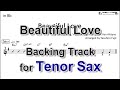 Beautiful Love Backing Track With Sheet Music For Tenor Sax
