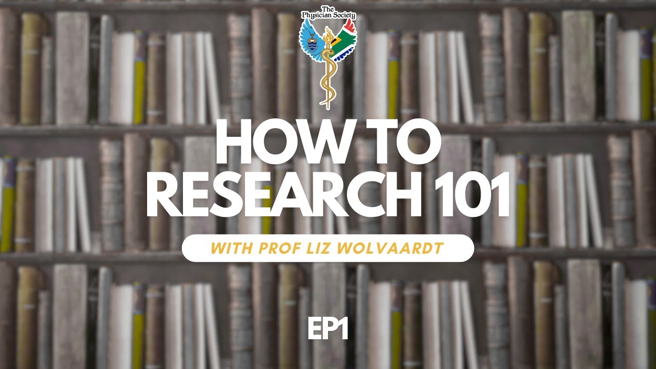 How to Research 101 | Ep1 with Prof Liz Wolvaardt