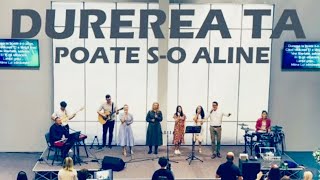 Video thumbnail of "Durerea ta poate s-o aline | Adrian Cost & Laudă şi  Închinare | Biserica Sfânta Treime Cluj"