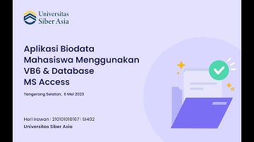 Implementasi form Visual Basic dan MS  Access – Heri Irawan – Universitas Siber Asia