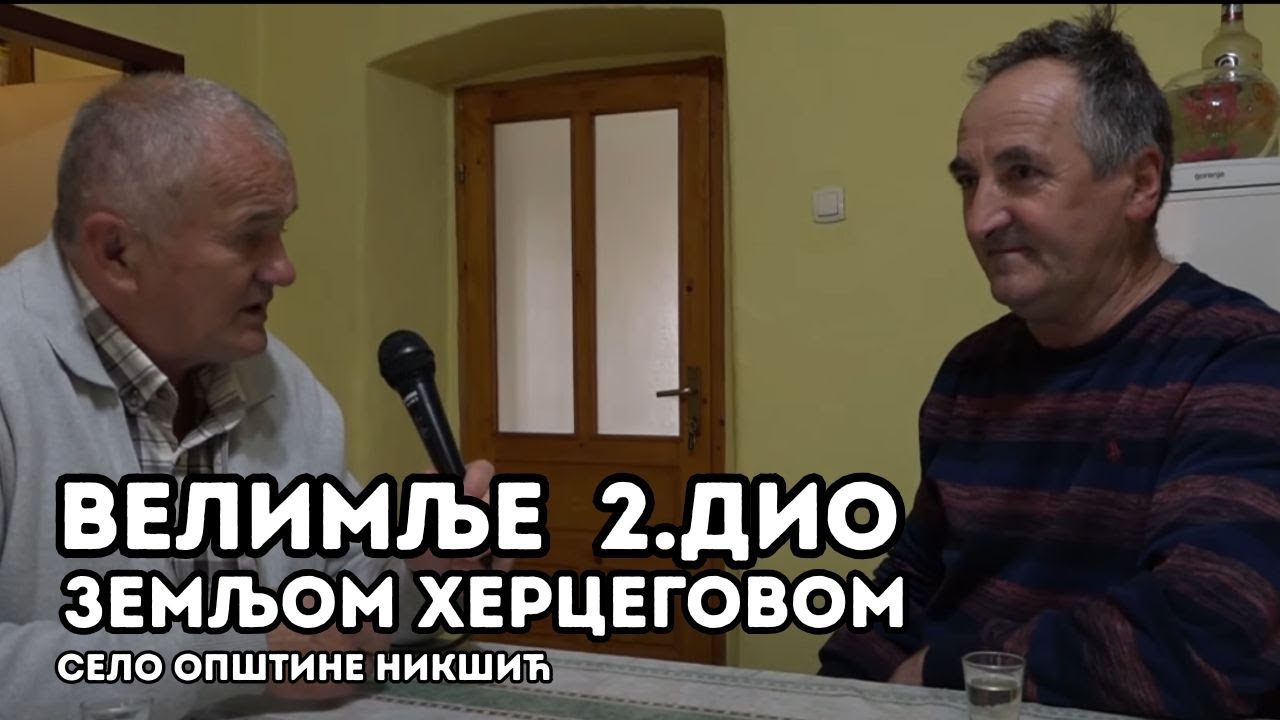 ZEMLJOM HERCEGOVOM: Velimlje II dio