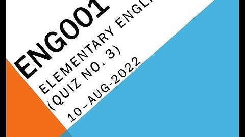 ENG001 Elementary English Quiz No 3