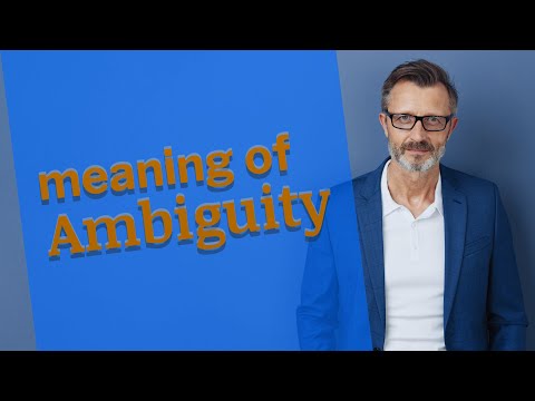 Ambiguity | Definition of ambiguity