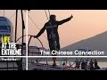 Life at the Extreme - Ep. 19 - 'The Chinese Connection' | Volvo Ocean Race 2014-15