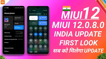 MIUI 12.0.8.0 INDIA STABLE UPDATE FIRST LOOK | ROUND 1 & ROUND 2 | MIUI 12 INDIA ROLLOUT | MIUI 12