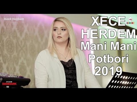 Xecê Herdem Mani Mani 2023 (POTPORİ)(DÜĞÜN) Yeni(Nu)