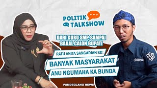 SIAP NYALON BUPATI, RATU ANITA SANGADIAH YAKIN PEMBANGUNAN BISA ...