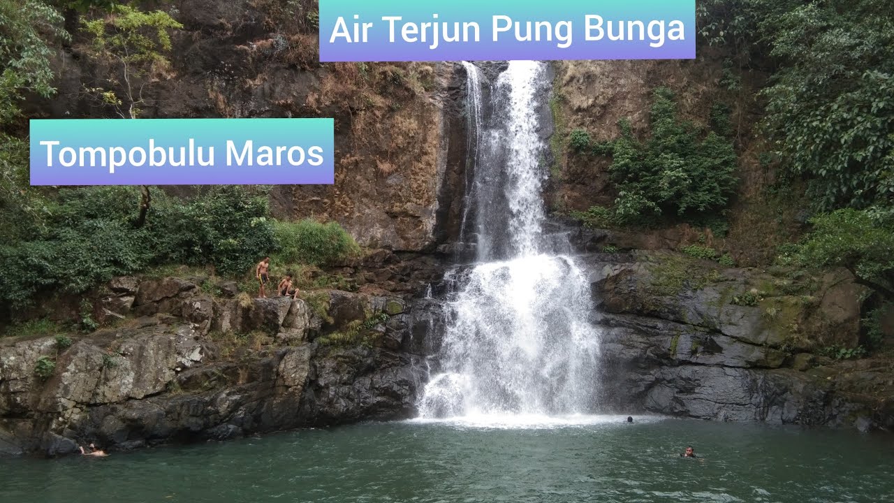  Air  Terjun  Pung Bunga  Tompobulu Maros Keren dan Masih Asri 