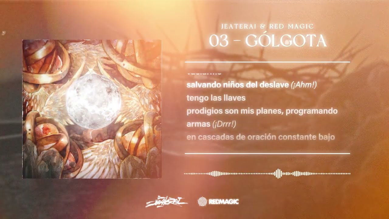 03 - Jeaterai & Red Magic - Gólgota [Video Lyrics]