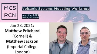 Matthew Pritchard & Matthew Jackson | SZ4D MCS Volcano Workshop