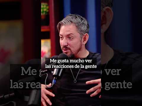 Me gusta ver reaccionar a la gente