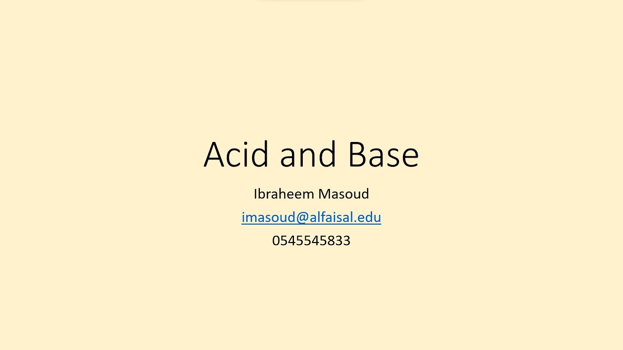 Acid & Base 1,2, & 3 Ibraheem Masoud REN 123 PAL review session