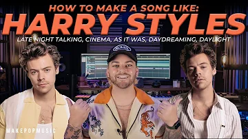 How To Make A Song Like Harry Styles (As It Was, Late Night Talking, Cinema) | Make Pop Music