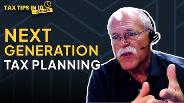 Tax Planning for the Next Generation