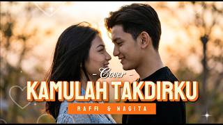 Kamulah Takdirku  Raffi U0026 Nagita female Cover  Lagu Cinta Paling Bikin Baper 