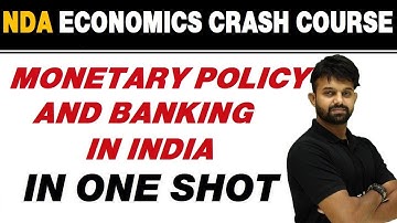 MONETARY POLICY AND BANKING IN INDIA in One Shot || NDA Economics Crash Course