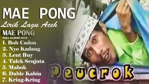 MAE PONG Full Album - LIRIK LAGU ACEH