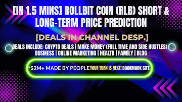 [In 1.5 mins] Rollbit Coin (RLB) Short & Long-Term Price Prediction [Crypto Deals In Desp.]