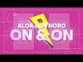 Alok &amp; Dynoro - On &amp; On [Lyrics/Lyric Video]