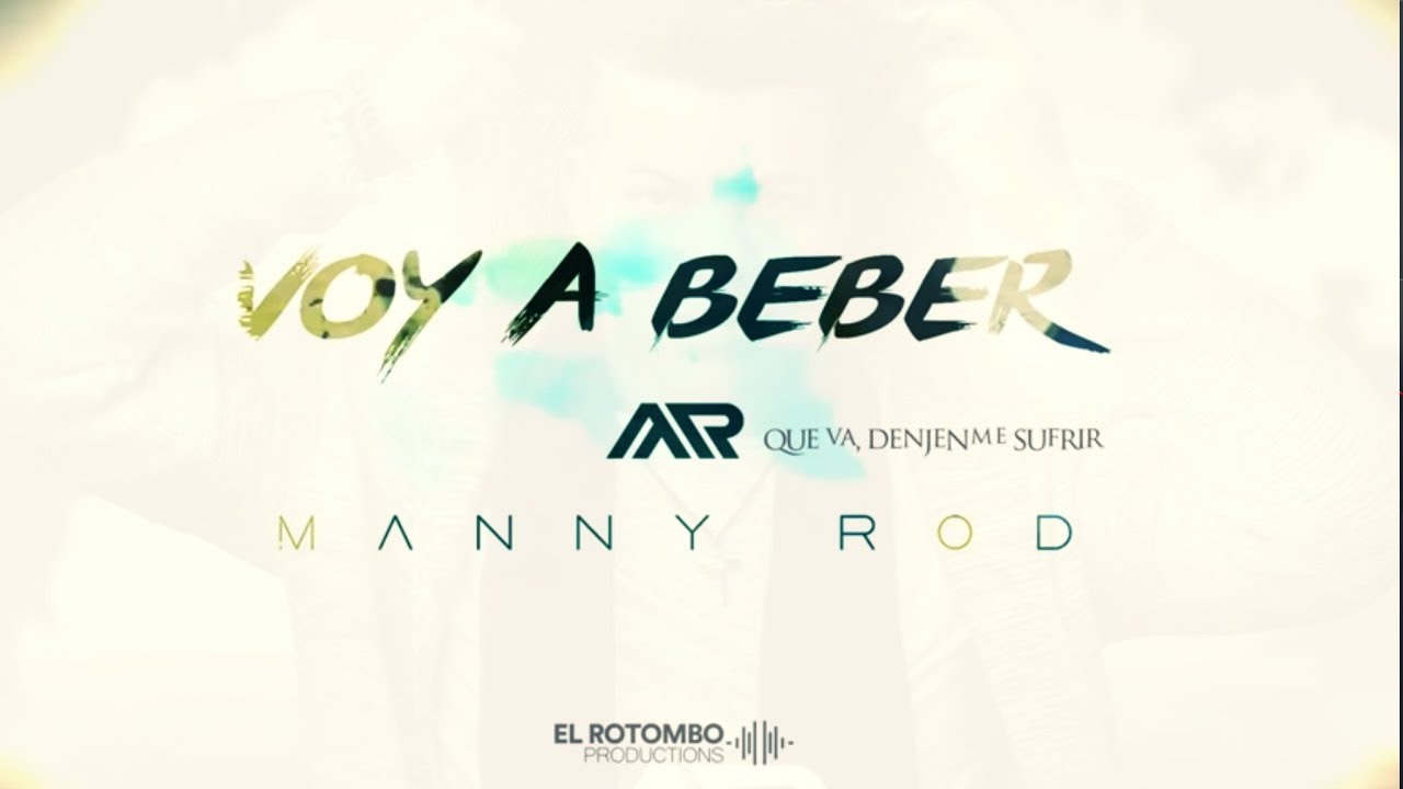 preview shoes Manny Rod - VOY A BEBER (BACHATA 2018)